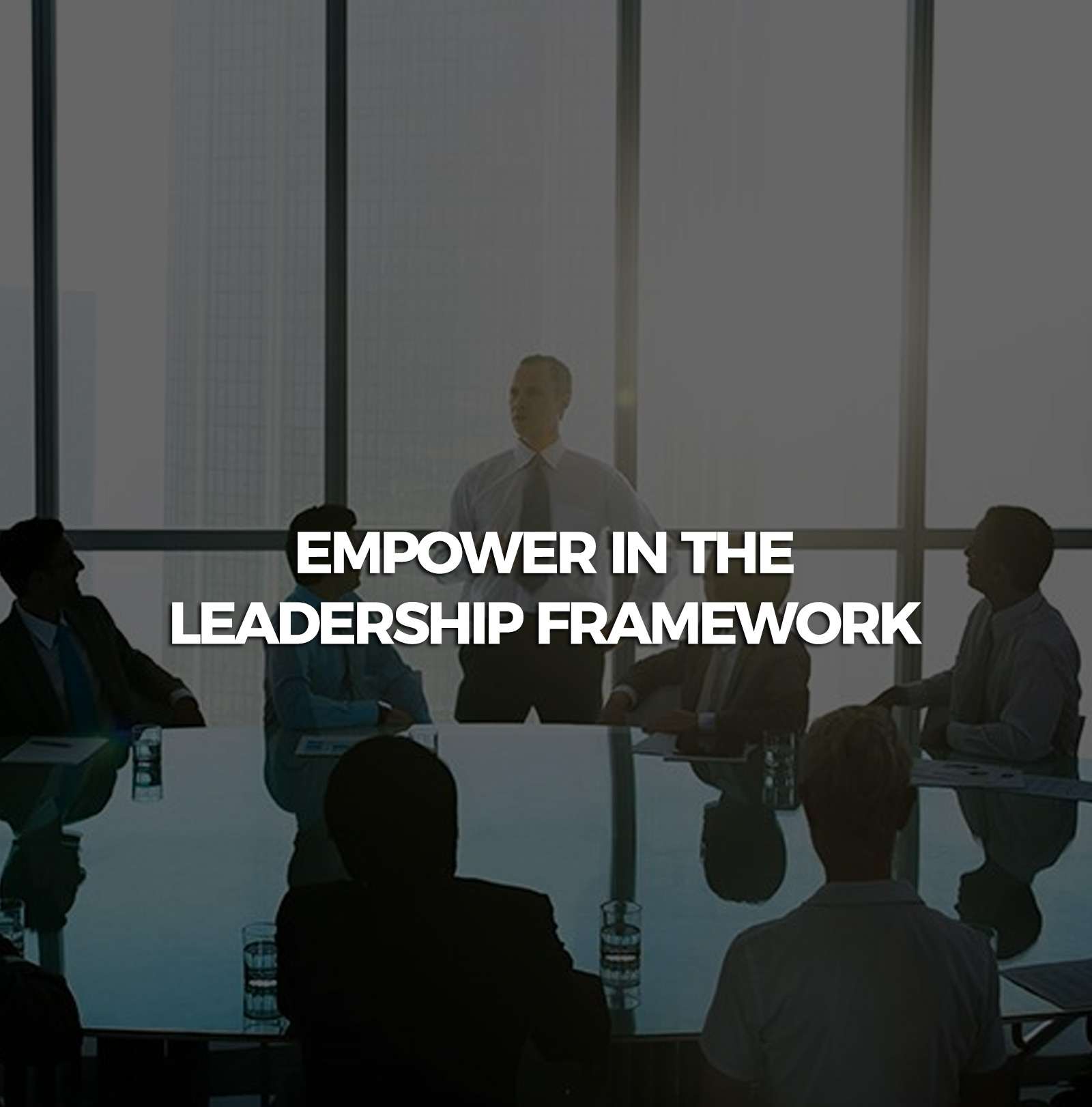 Empower-within-the-leadership-framework
