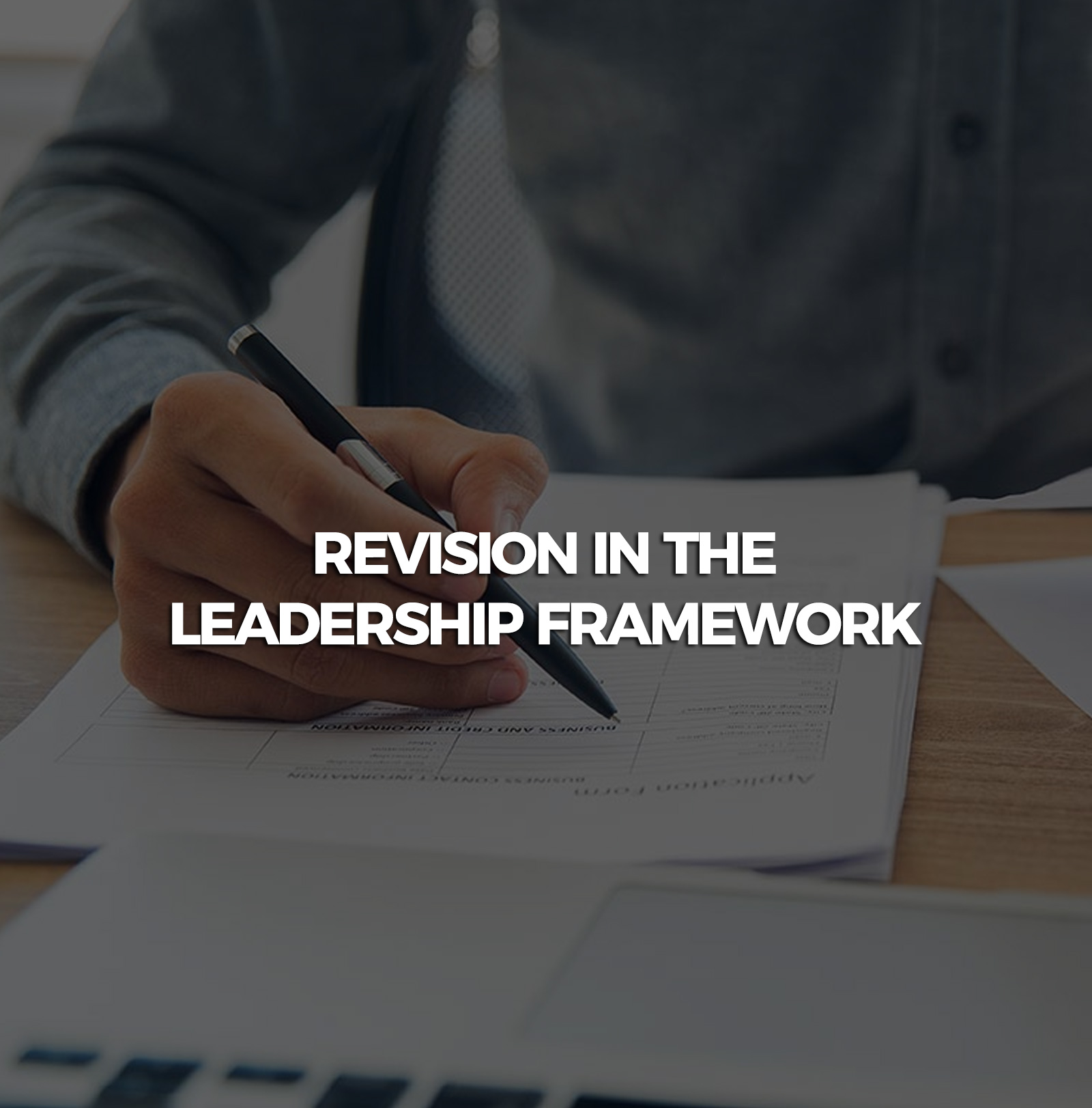 Revision-in-the-leadership-framework